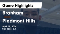 Branham  vs Piedmont Hills  Game Highlights - April 25, 2024