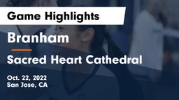 Branham  vs Sacred Heart Cathedral  Game Highlights - Oct. 22, 2022