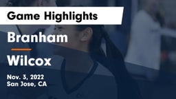 Branham  vs Wilcox  Game Highlights - Nov. 3, 2022