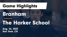 Branham  vs The Harker School Game Highlights - Aug. 26, 2023