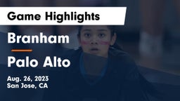 Branham  vs Palo Alto  Game Highlights - Aug. 26, 2023