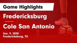 Fredericksburg  vs Cole San Antonio Game Highlights - Jan. 9, 2020