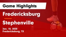 Fredericksburg  vs Stephenville  Game Highlights - Jan. 18, 2020