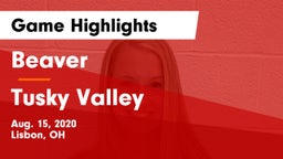 Beaver  vs Tusky Valley Game Highlights - Aug. 15, 2020