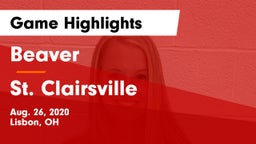 Beaver  vs St. Clairsville  Game Highlights - Aug. 26, 2020