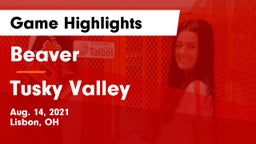 Beaver  vs Tusky Valley Game Highlights - Aug. 14, 2021