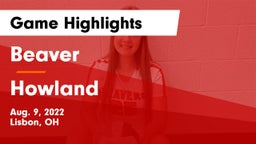 Beaver  vs Howland  Game Highlights - Aug. 9, 2022