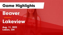Beaver  vs Lakeview Game Highlights - Aug. 11, 2022