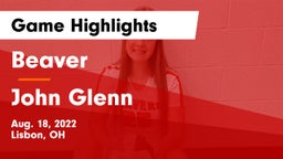 Beaver  vs John Glenn Game Highlights - Aug. 18, 2022