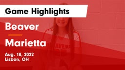 Beaver  vs Marietta Game Highlights - Aug. 18, 2022