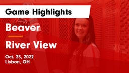 Beaver  vs River View Game Highlights - Oct. 25, 2022