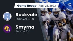 Recap: Rockvale  vs. Smyrna  2023