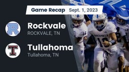 Recap: Rockvale  vs. Tullahoma  2023