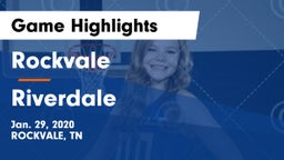 Rockvale  vs Riverdale  Game Highlights - Jan. 29, 2020