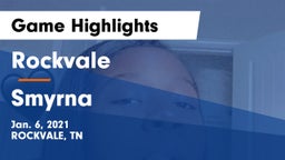Rockvale  vs Smyrna  Game Highlights - Jan. 6, 2021