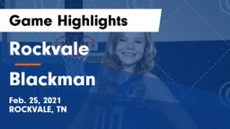 Rockvale  vs Blackman  Game Highlights - Feb. 25, 2021