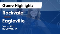 Rockvale  vs Eagleville  Game Highlights - Jan. 9, 2022