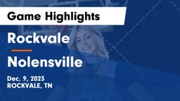 Rockvale  vs Nolensville  Game Highlights - Dec. 9, 2023