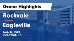 Rockvale  vs Eagleville  Game Highlights - Aug. 16, 2022