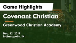 Covenant Christian  vs Greenwood Christian Academy  Game Highlights - Dec. 12, 2019