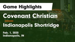 Covenant Christian  vs Indianapolis Shortridge  Game Highlights - Feb. 1, 2020