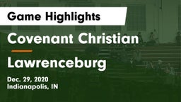 Covenant Christian  vs Lawrenceburg  Game Highlights - Dec. 29, 2020