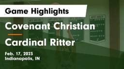 Covenant Christian  vs Cardinal Ritter  Game Highlights - Feb. 17, 2023