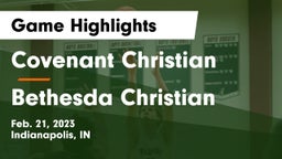 Covenant Christian  vs Bethesda Christian  Game Highlights - Feb. 21, 2023