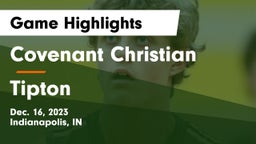 Covenant Christian  vs Tipton  Game Highlights - Dec. 16, 2023
