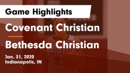 Covenant Christian  vs Bethesda Christian  Game Highlights - Jan. 31, 2020