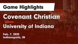 Covenant Christian  vs University  of Indiana Game Highlights - Feb. 7, 2020