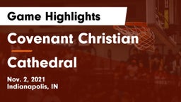 Covenant Christian  vs Cathedral Game Highlights - Nov. 2, 2021