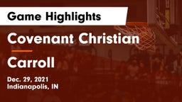 Covenant Christian  vs Carroll  Game Highlights - Dec. 29, 2021