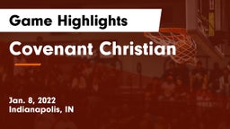 Covenant Christian  Game Highlights - Jan. 8, 2022