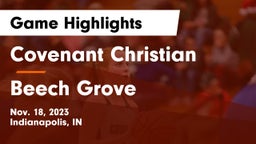 Covenant Christian  vs Beech Grove  Game Highlights - Nov. 18, 2023