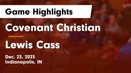 Covenant Christian  vs Lewis Cass  Game Highlights - Dec. 23, 2023