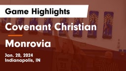 Covenant Christian  vs Monrovia  Game Highlights - Jan. 20, 2024
