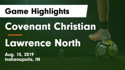 Covenant Christian  vs Lawrence North  Game Highlights - Aug. 15, 2019