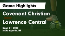 Covenant Christian  vs Lawrence Central  Game Highlights - Sept. 21, 2019