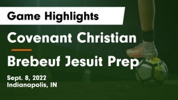 Covenant Christian  vs Brebeuf Jesuit Prep  Game Highlights - Sept. 8, 2022