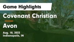 Covenant Christian  vs Avon  Game Highlights - Aug. 18, 2023