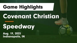 Covenant Christian  vs Speedway  Game Highlights - Aug. 19, 2023