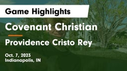 Covenant Christian  vs Providence Cristo Rey  Game Highlights - Oct. 7, 2023