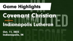 Covenant Christian  vs Indianapolis Lutheran  Game Highlights - Oct. 11, 2023