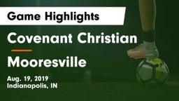 Covenant Christian  vs Mooresville  Game Highlights - Aug. 19, 2019