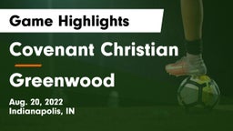 Covenant Christian  vs Greenwood  Game Highlights - Aug. 20, 2022