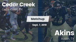 Matchup: Cedar Creek High vs. Akins  2018
