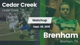Matchup: Cedar Creek High vs. Brenham  2018