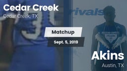 Matchup: Cedar Creek High vs. Akins  2019