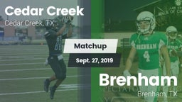 Matchup: Cedar Creek High vs. Brenham  2019